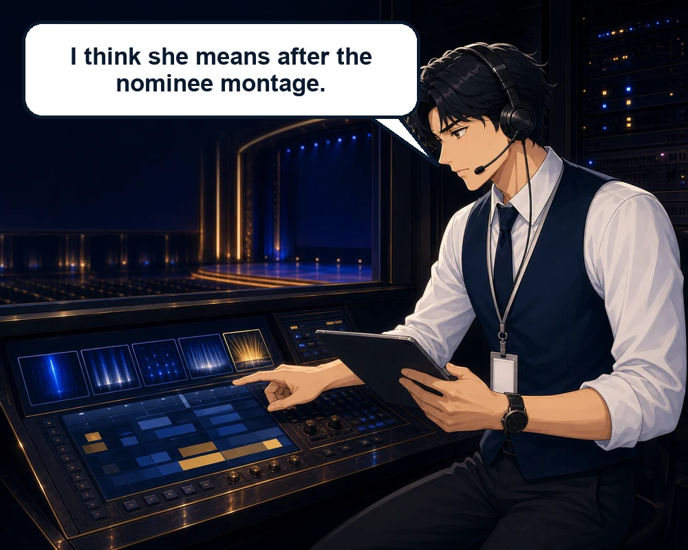 Facing several similar cue thumbnails, the assistant guesses, “I think she means after the nominee montage.”