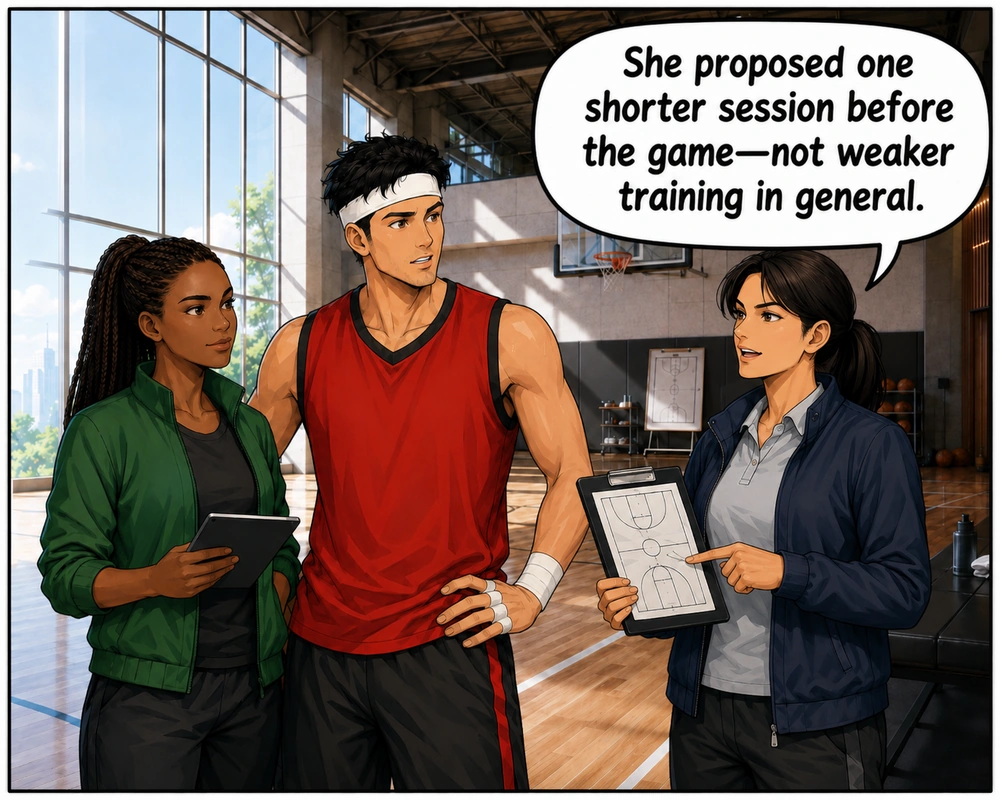 Another coach clarifies that she proposed one shorter session before the game, not weaker training in general.