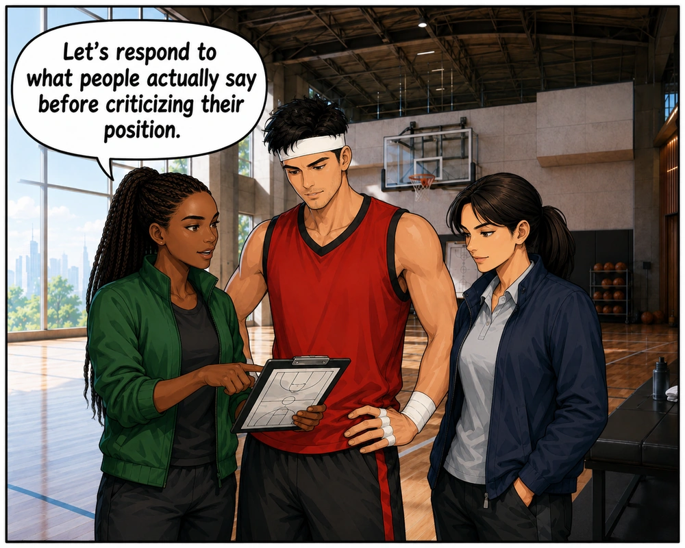 The three agree to respond to what people actually say before criticizing their position.
